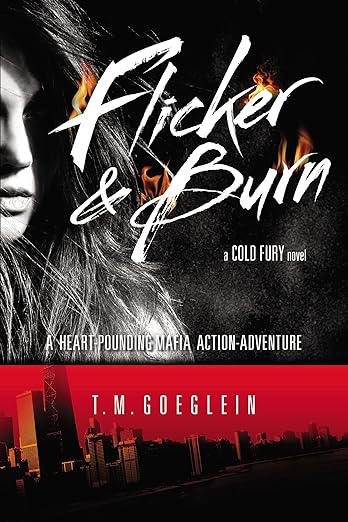 Flicker & Burn: A Cold Fury Novel