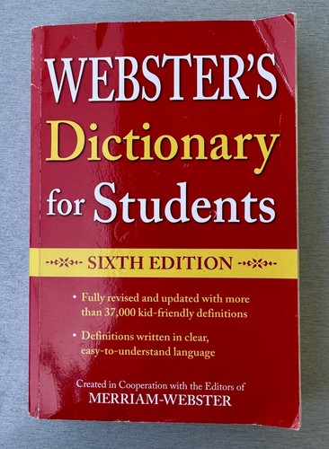 Webster’s Dictionary for Students – Sixth Edition
